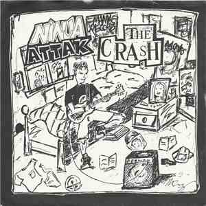 Ninja Attak / The Crash  - Ninja Attak / The Crash