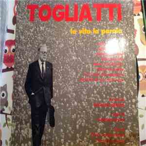 Palmiro Togliatti - Togliatti La Vita La Parola