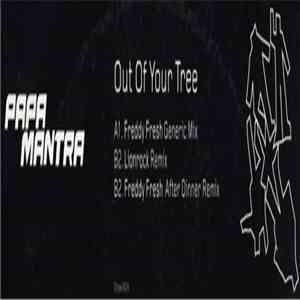 Papa Mantra - Out Of Your Tree