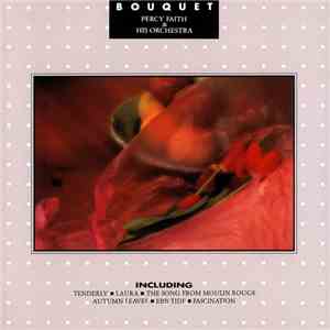 Percy Faith & His Orchestra - Bouquet