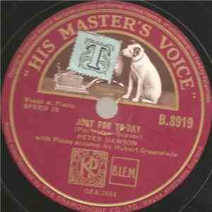 Peter Dawson - Just For Today / Somewhere A Voice Is Calling