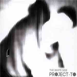 Project-To - The White Side / The Black Side