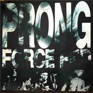 Prong - Force Fed