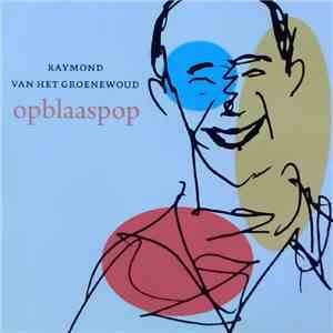Raymond van het Groenewoud - Opblaaspop