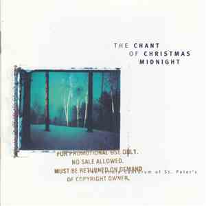 Schola Cantorum Of St Peter's In The Loop - The Chant Of Christmas Midnight