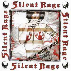 Silent Rage  - Four Letter Word
