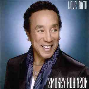 Smokey Robinson - Love Bath