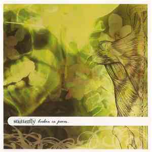 Stutterfly - Broken In Pieces...