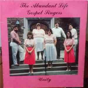 The Abundant Life Gospel Singers - Unity