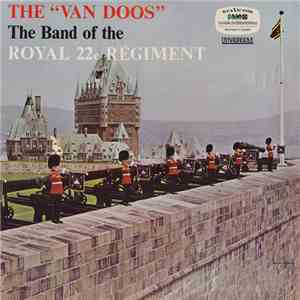 The Band Of The Royal 22e Régiment - The