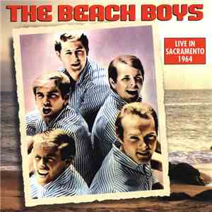 The Beach Boys - Live In Sacramento 1964