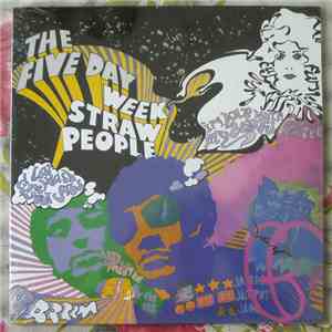 The Five Day Week Straw People - The Five Day Week Straw People