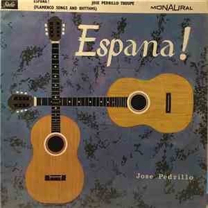 The Jose Pedrillo Troupe - Espana!