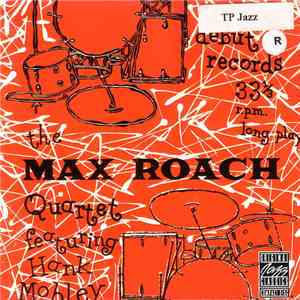 The Max Roach Quartet Featuring Hank Mobley - The Max Roach Quartet Featuri ...
