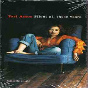 Tori Amos - Silent All These Years