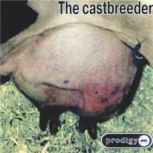 Various / The Prodigy - The Castbreeder