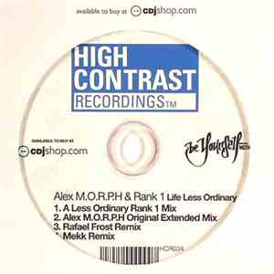 Alex M.O.R.P.H & Rank 1 - Life Less Ordinary