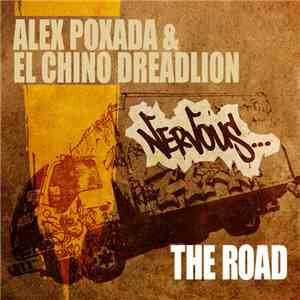 Alex Poxada & El Chino Dreadlion - The Road