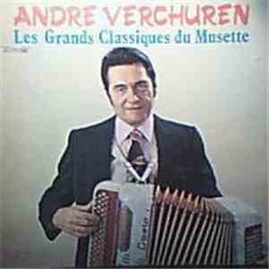 André Verchuren & Son Orchestre - Les Grands Classiques Du Musette
