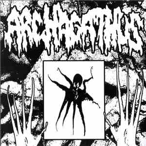 Archagathus / Onanizer - Archagathus / ... Back To The Caves