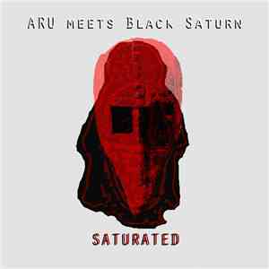 Aru Meets Black Saturn - Saturated