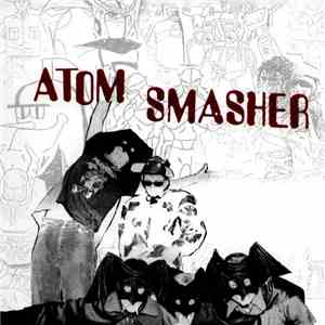 Atom Smasher  - Atom Smasher