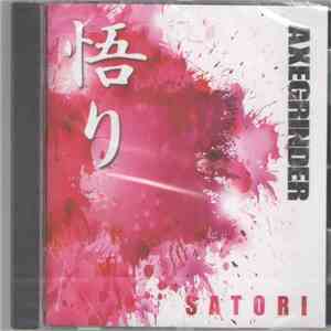 Axegrinder - Satori
