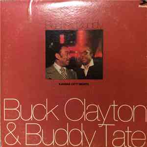 Buck Clayton & Buddy Tate - Kansas City Nights