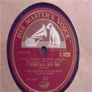 Bunk Johnson And His New Orleans Band - A Closer Walk With Thee / High Soci ...