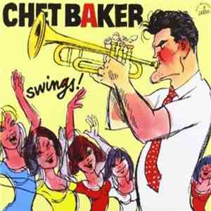 Chet Baker - Swings! Une Anthologie 1953/1956