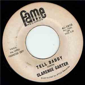 Clarence Carter - I Stayed Away Too Long / Tell Daddy
