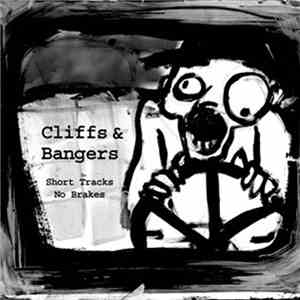 Cliffs & Bangers - Short Tracks No Brakes