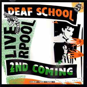 Deaf School - 2nd Coming : Liverpool '88
