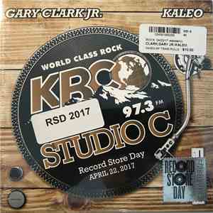 Gary Clark Jr. / Kaleo - KBCO Studio C Record Store Day Exclusive