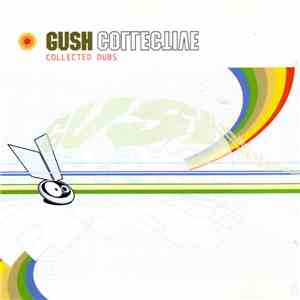 Gush Collective - Collected Dubs