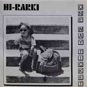 Hi-Rarki - One Way Ticket
