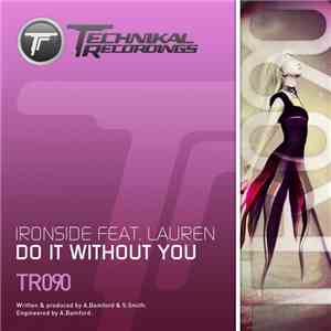 Ironside  Feat. Lauren  - Do It Without You