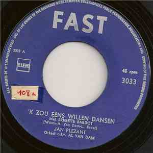 Jan Plezant - 'K Zou Eens Willen Dansen (Met Brigitte Bardot)