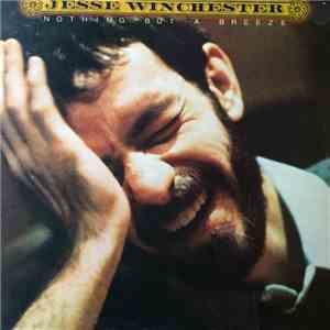Jesse Winchester - Nothing But A Breeze