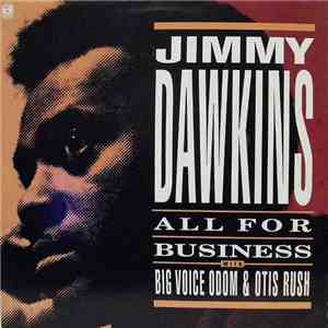 Jimmy Dawkins - All For Business