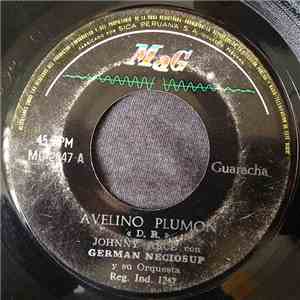 Johnny Arce Con German Neciosup Y Su Orquesta - Dejenme Tranquilo / Avelino Plumon