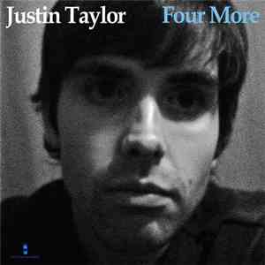 Justin Taylor - Four More