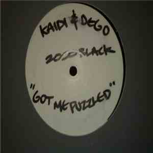 Kaidi & Dego - Got Me Puzzled