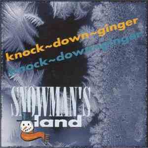 Knock-Down-Ginger - Snowman's Land