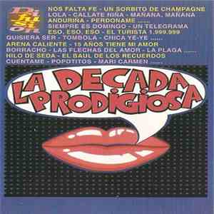 La Década Prodigiosa - La Década Prodigiosa