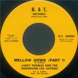 Larry Thomas  and The Underfunk Ltd. Express - Mellow Down