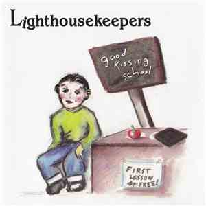 Lighthousekeepers - Good Kissing School