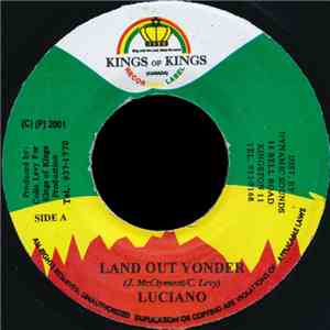 Luciano  / Norris Man - Land Out Yonder / Peace And Prosperity