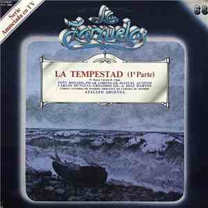 M. Ramos Carrión / R. Chapí, Toñy Rosado - Pilar Lorengar - Manuel Ausensi, Carlos Munguia - Gregorio Gil - A. Diaz Martos, Coros Cantores De Madrid - Orquesta de Cámara de Madrid, Ataulfo Argenta - La Tempestad (1ª Parte)