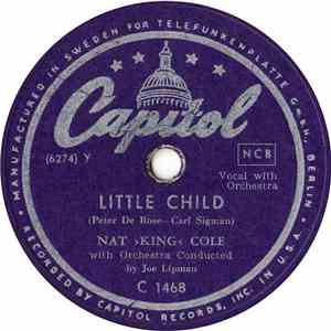 Nat »King« Cole - Little Child / Red Sails In The Sunset